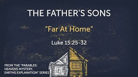 The Father's Sons #3 Luke 15:25-32