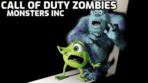 Monsters Inc Edition - Call Of Duty Zombies