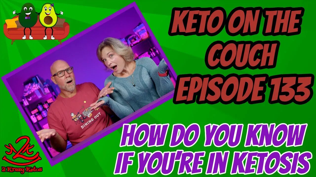 Keto on the Couch ep 133 | How do you know you're in ketosis?