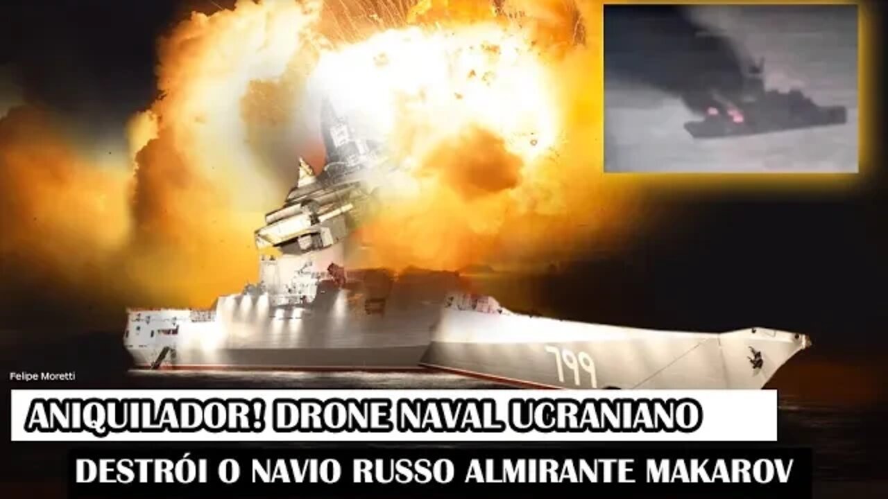 Aniquilador! Drone Naval Ucraniano Destrói O Navio Russo Almirante Makarov