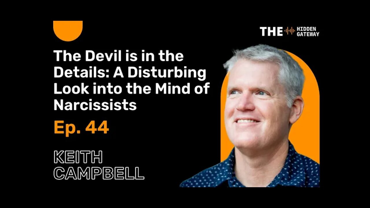 THG Episode 44: The Devil is in the Details: A Disturbing Look into the Mind of Narcissists