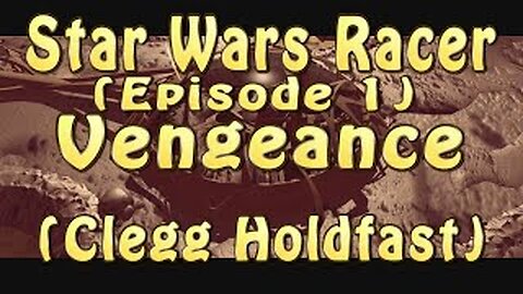 Star Wars Racer (Episode 1) Vengeance (Clegg Holdfast)