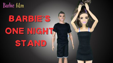 One Night Stand | Barbie film