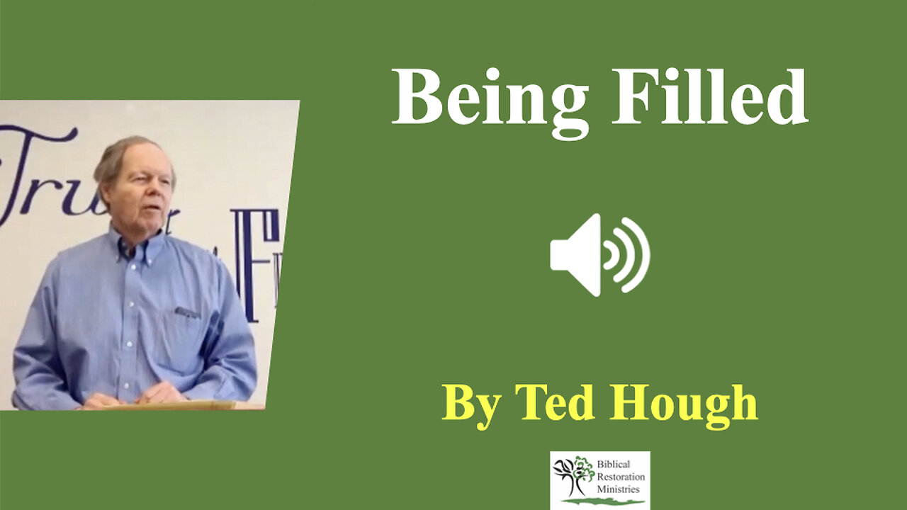 (Audio) Being Filled - Ted Hough