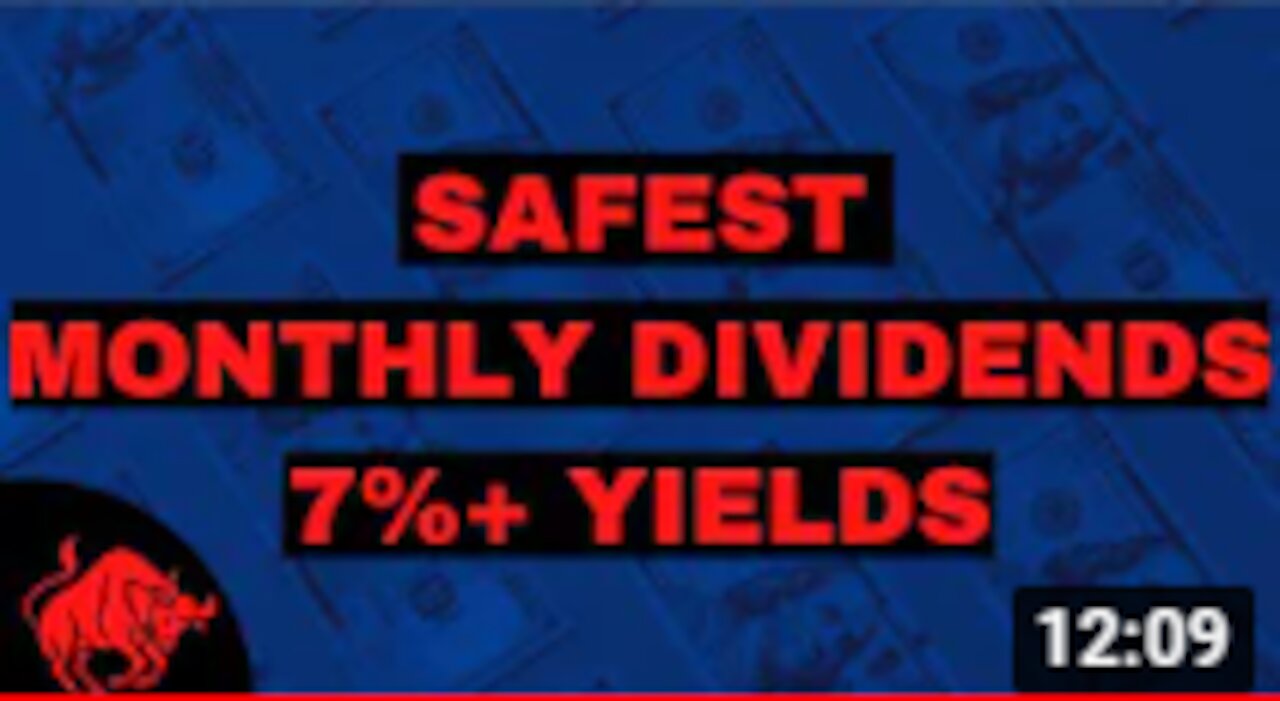 Safest High Paying Monthly Dividend Stocks Yield 7%+