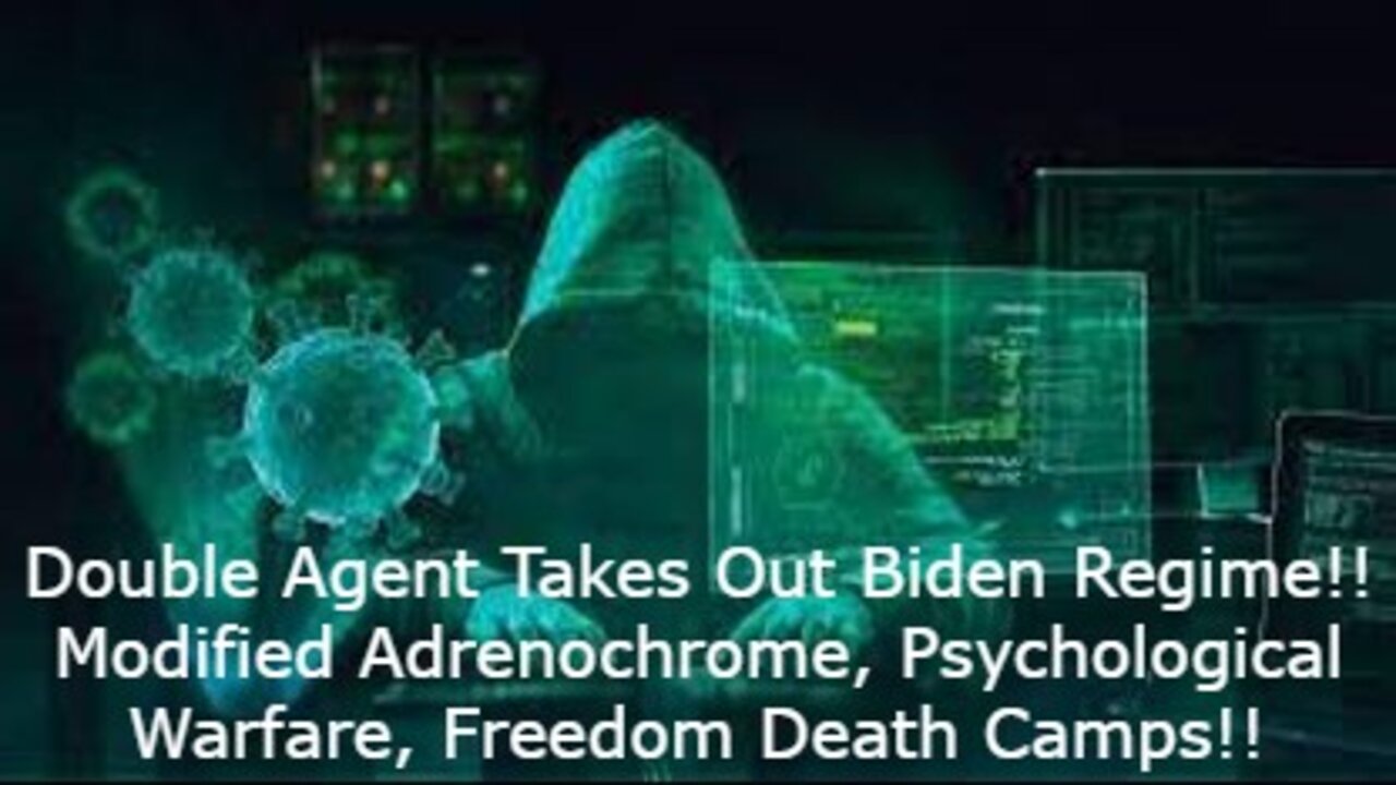 Situation Update: Double Agent Takes Out Biden Regime!! Modified Adrenochrome!