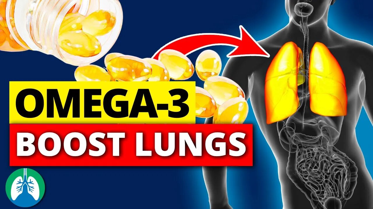 How Can Omega-3 Fatty Acids HELP Boost Your Lungs ❓