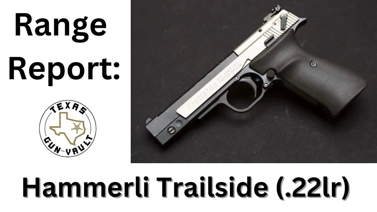 Range Report: Hammerli Trailside (.22lr Target PIstol)