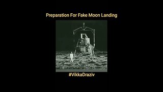 Preparation For Fake Moon Landings #VikkaDraziv