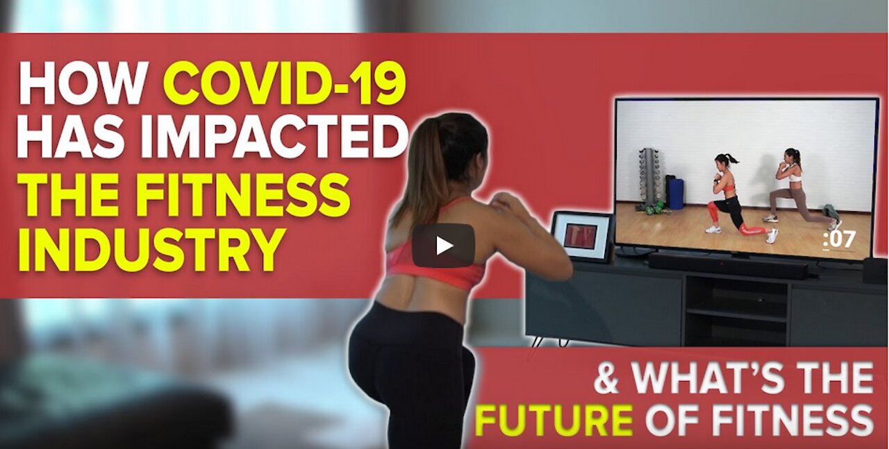 How Covid-19 Has Impacted the Fitness Industry