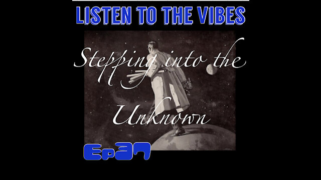 Listen to the Vibes Daily Devotion ep37 Stepping into the Unknown