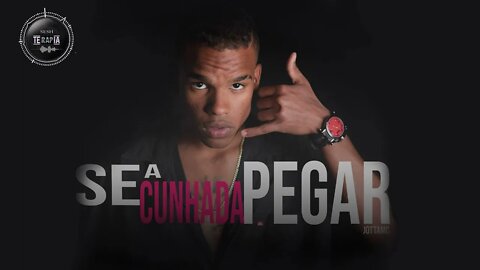 Jotta Mc - Se a Cunhada Pegar/prod. v_ita0