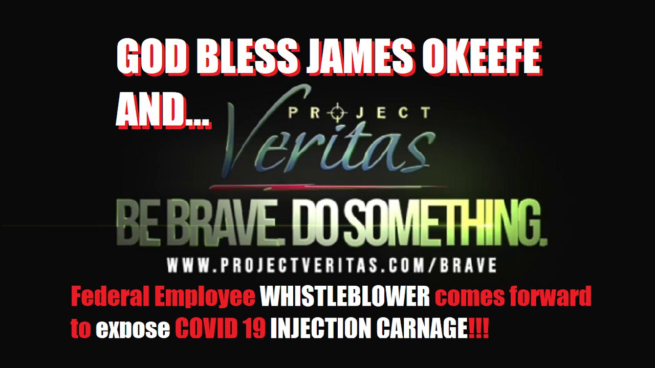 COVID-19 Vaccines Exposed by Whistleblower - Project Veritas (RUMBLE SUPPRESSED VIDEO)