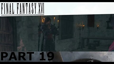 Final Fantasy XVI Part 19