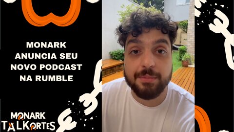 Monark anuncia seu novo podcast no rumble