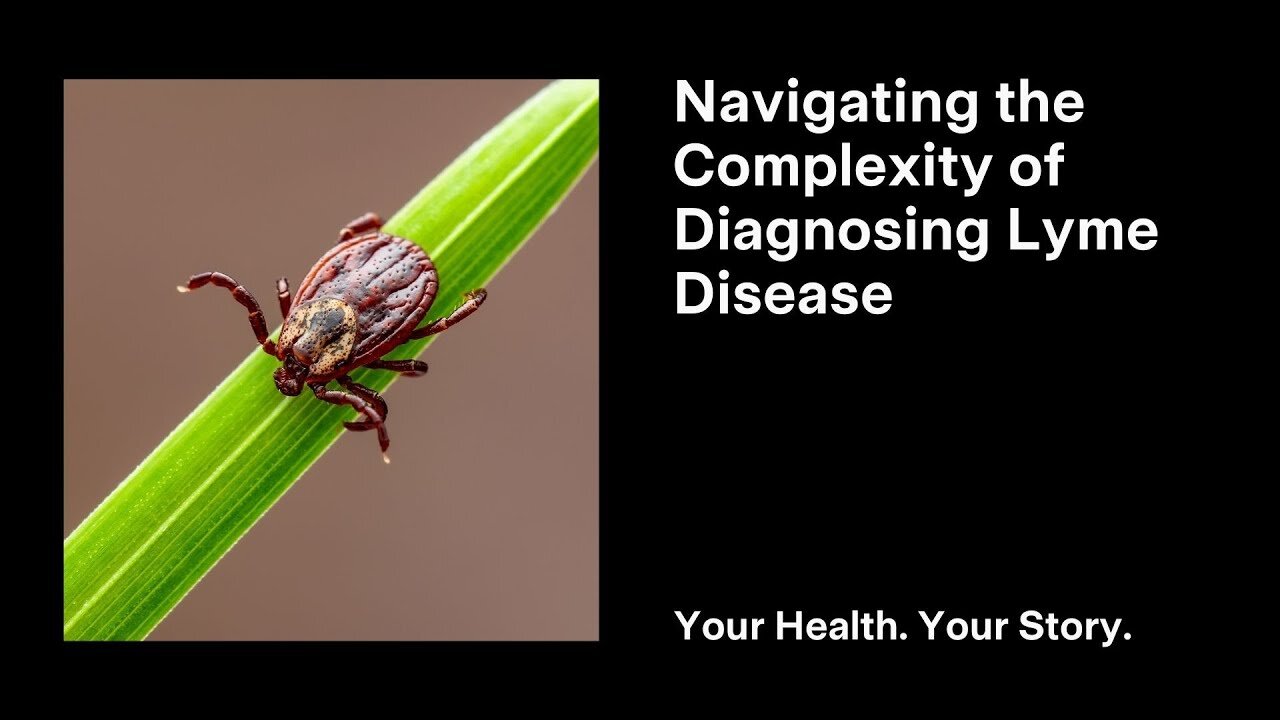 Navigating the Complexity of Diagnosing Lyme Disease