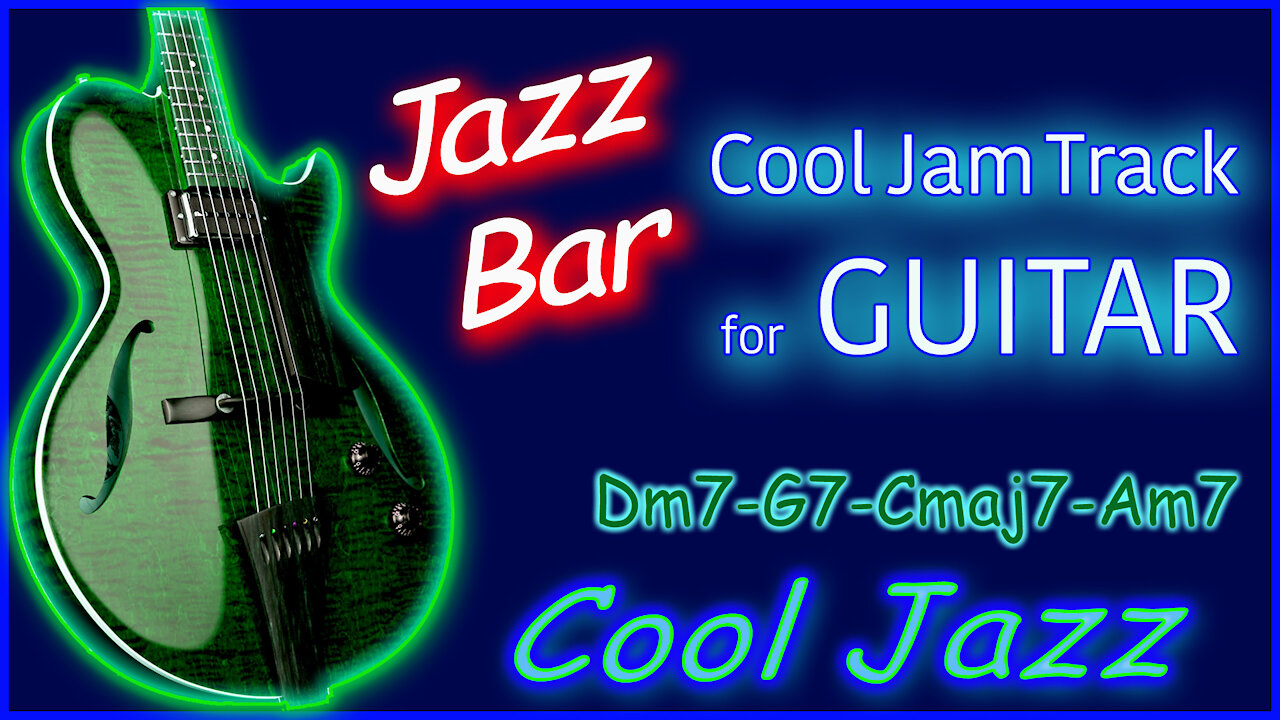 438 COOL JAZZ Jam Track for GUITAR Dm7-G7-Cmaj7-Am7