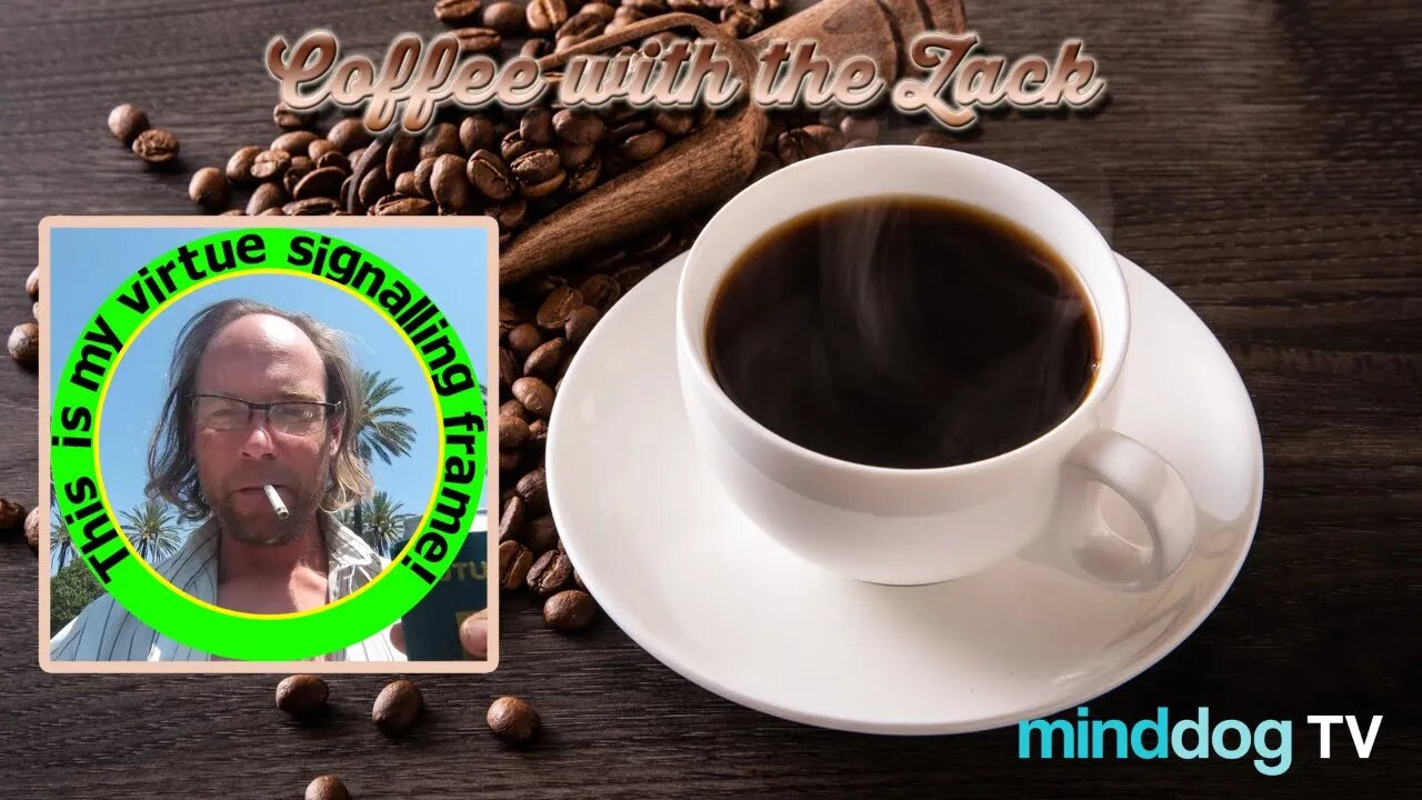 Coffee with Zack EP 220 - Zack Gets On A Watch List