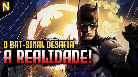 POR QUE O BAT-SINAL É A PIOR FORMA DE SE COMUNICAR COM O BATMAN