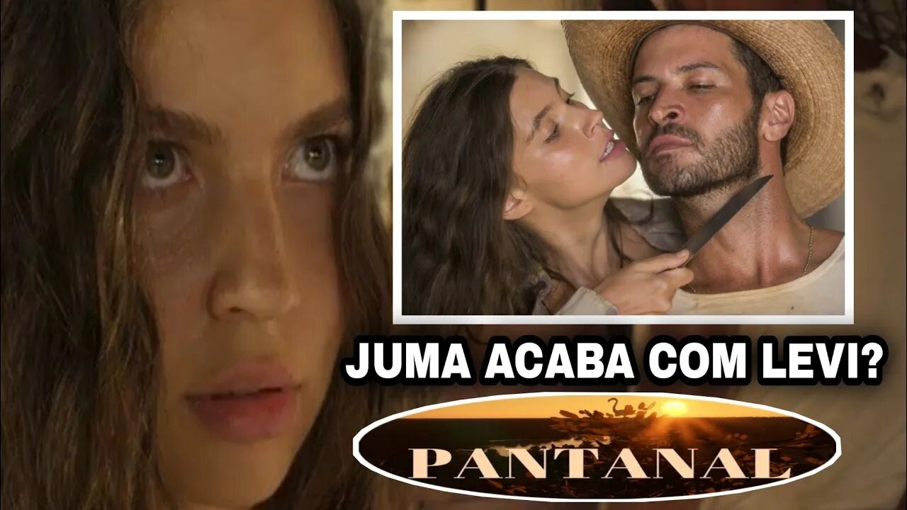 Pantanal: Juma atira em Levi? resumo #pantanal #novelapantanal #juma #LeviPantanal #Jovepantanal