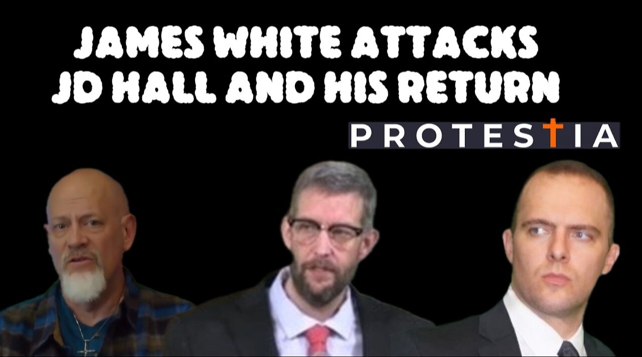 James White Attacks JD Hall and Protestia!