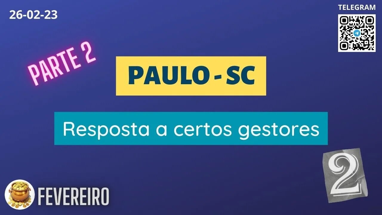 PARTE 2 PAULO-SC Resposta a certos gestores