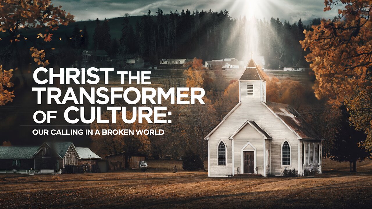 Christ the Transformer of Culture | 2 Corinthians 5:17-20 | Ontario Community Church |