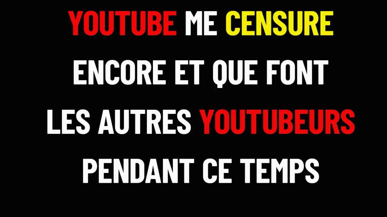 YouTube me censure encore une fois ! Dire la vérité est un crime