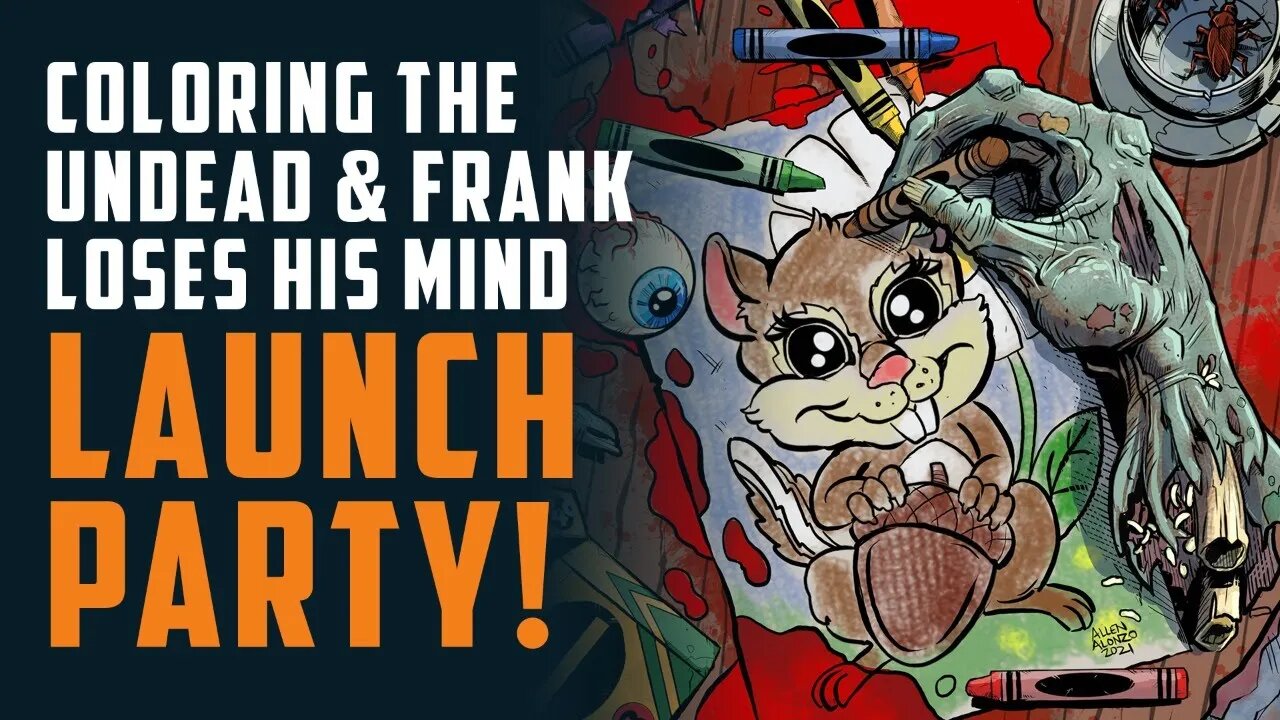 LAUNCH PARTY! Coloring the Undead + Frank Loses his mind w/ Passion4Drawing