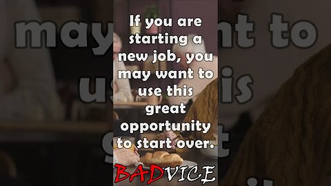 BADVICE: This is how you take starting a new job to the next level