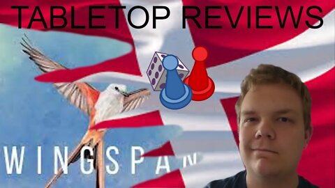 Tabletop Reviews - Wingspan