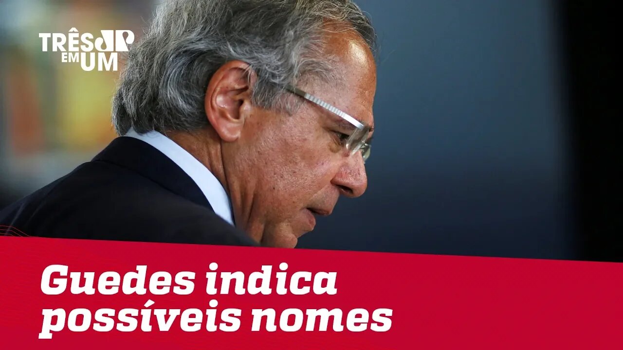 Paulo Guedes anuncia possíveis nomes para o BB, CEF e Ipea