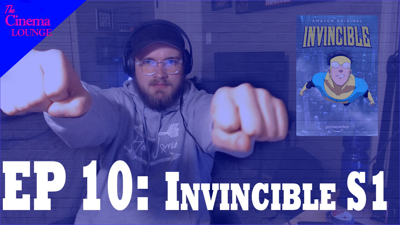 Ep 10: Invincible Season 1