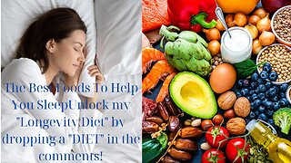 The Best Foods To Help You SleepUnlock my longevity diet by dropping a DIET in the comments!