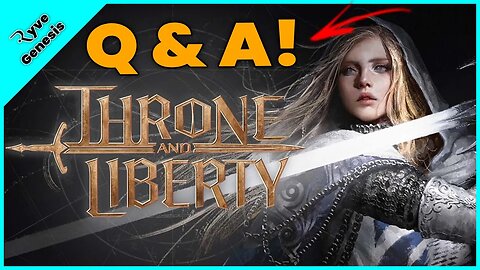 Throne and Liberty Q&A See the Everything Known Document linked below for details.