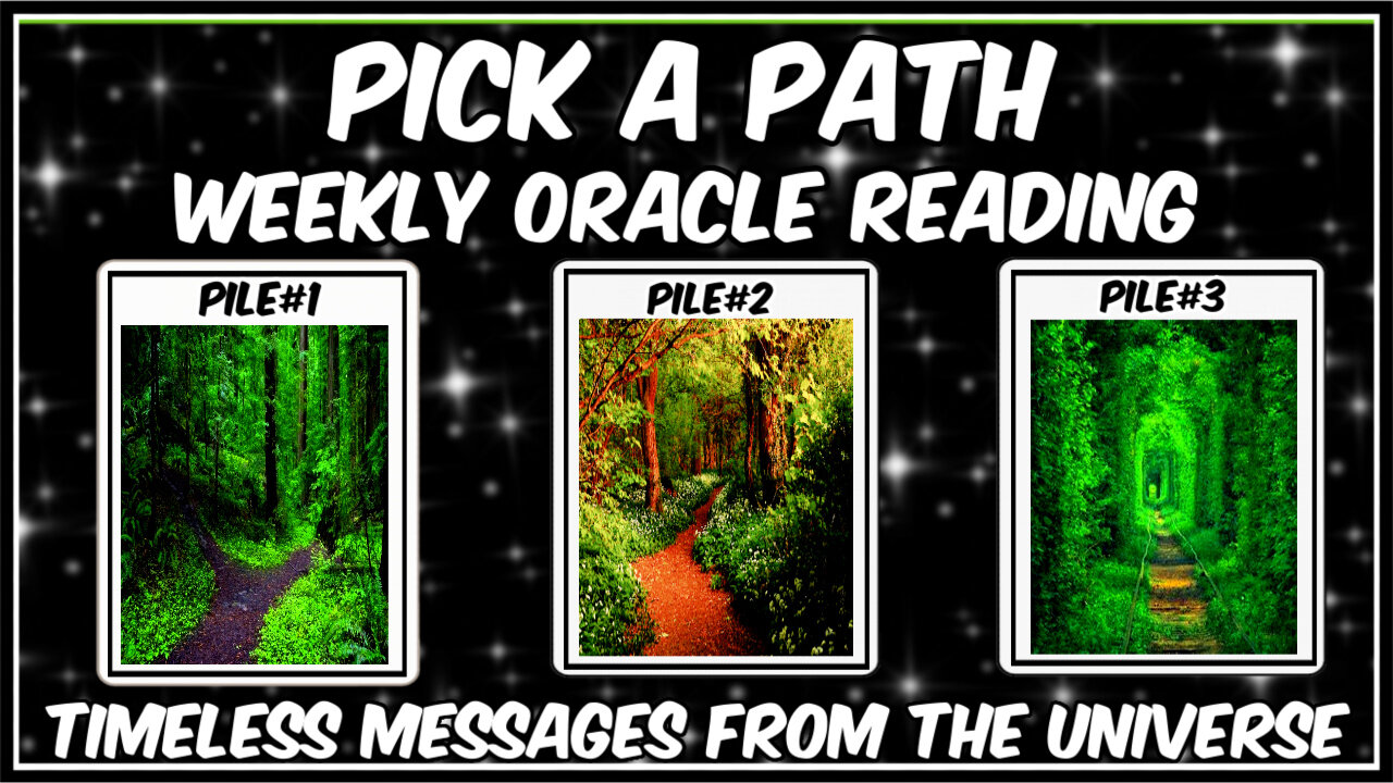 Pick A Card l Weekly Oracle Reading l Messagaes From The Universe l Timeless Reading