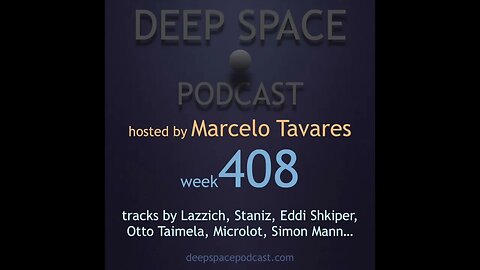 week408 - Deep Space Podcast