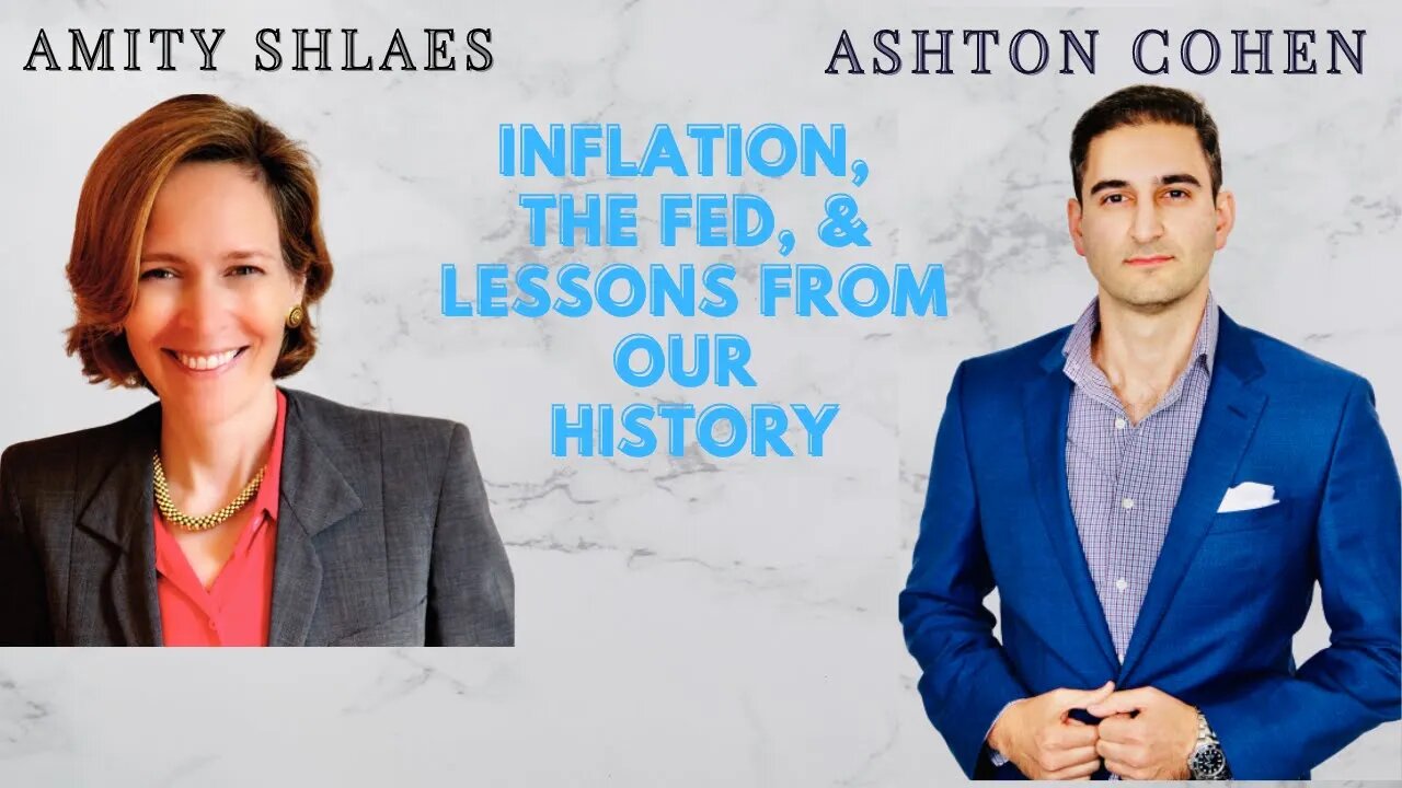 Amity Shlaes on Inflation, The Fed, & What Our History Can Teach Us About Our Present and Future