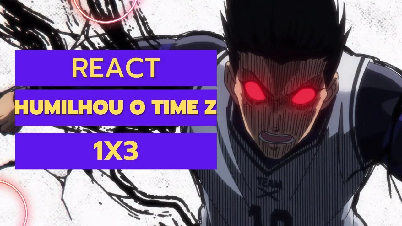 React BLUELOCK Episódio 3 PTBR - O Zero do Futebol