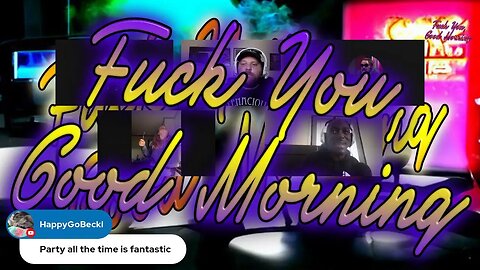 F*ck U, Good Morning || Ep. 64 ||