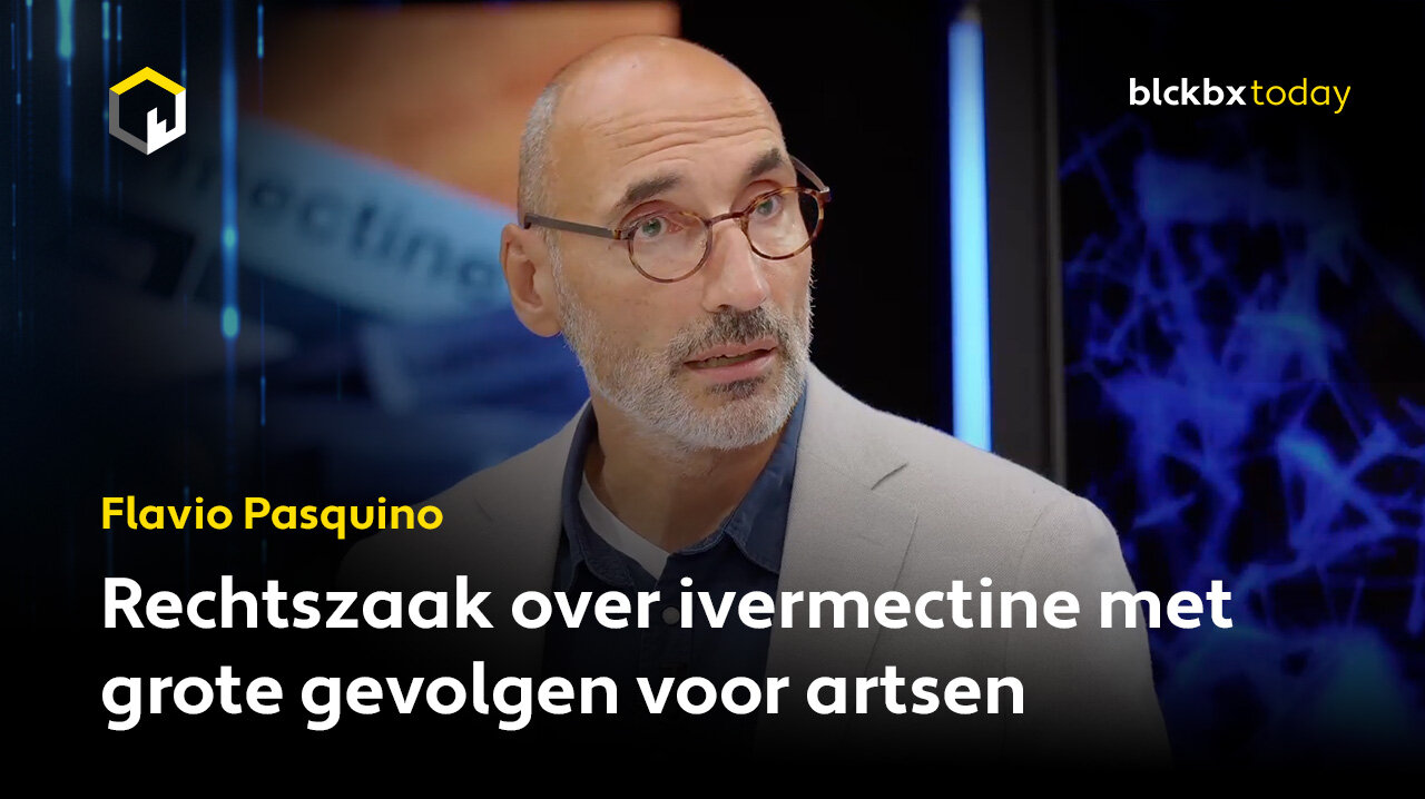 Flavio Pasquino: "Rechtszaak over ivermectine met grote grote gevolgen voor artsen"