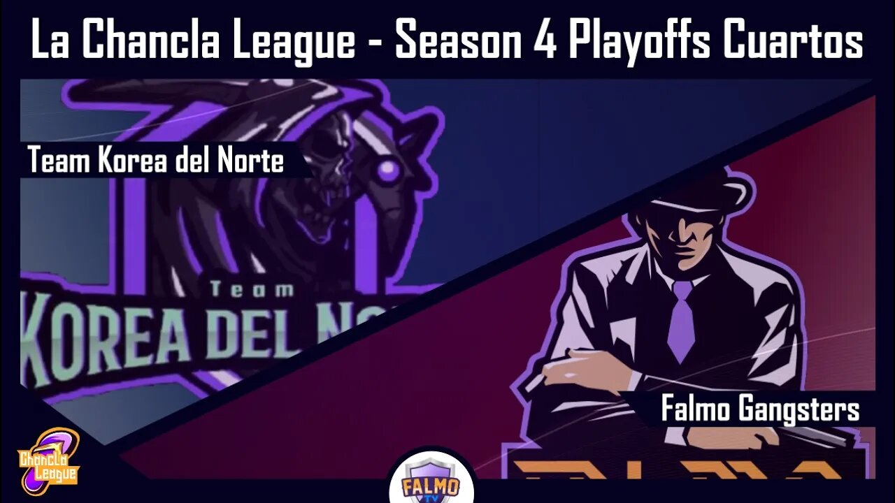 LOL | La Chancla League | Season 4 Cuartos de Final | Team Korea del Norte vs Falmo Gangsters