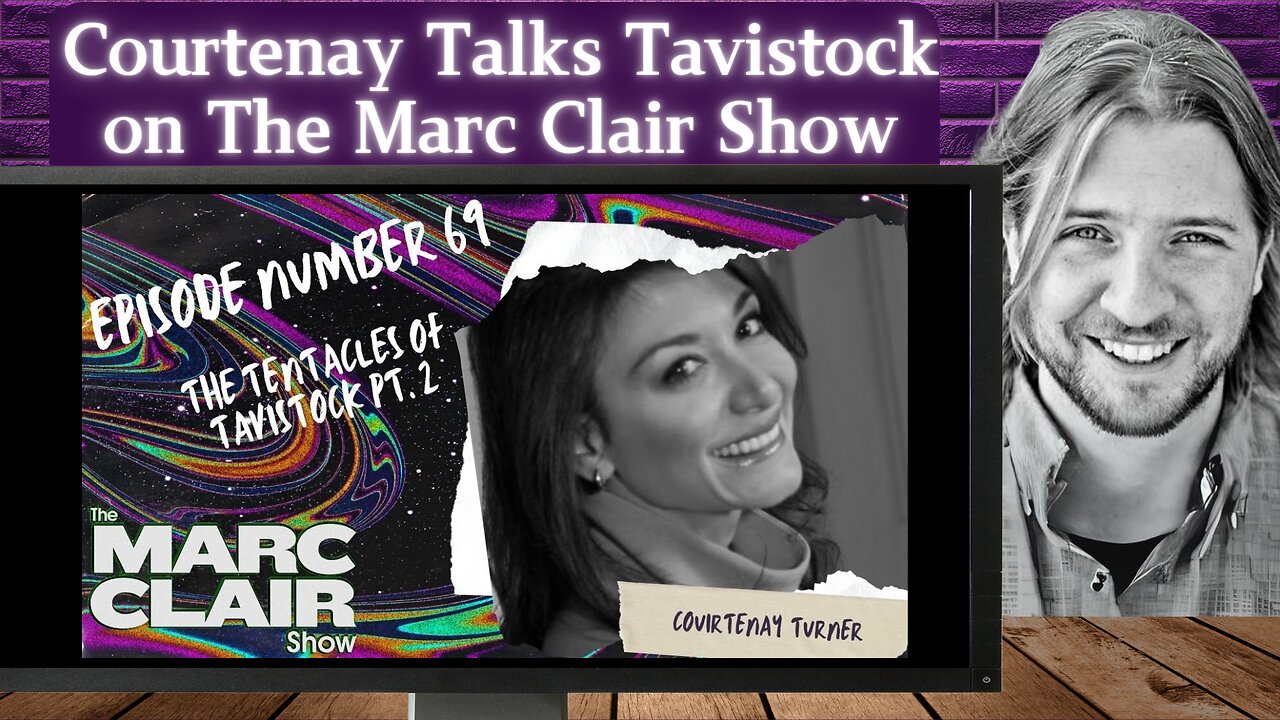 The Tentacles Of Tavistock Part 2 | Courtenay On The Marc Clair Show