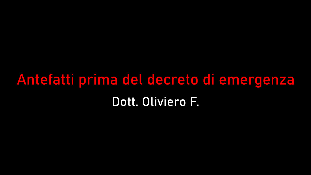 Dott. Oliviero F.-Antefatti prima del decreto di emergenza