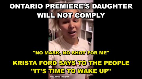 ONTARIO PREMIERE'S DAUGHTER TELLS HER SHEEP FATHER TO WAKE UP - KRISTA FORD REFUSES TO COMPLY