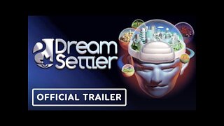 Dreamsettler - Official Reveal Trailer