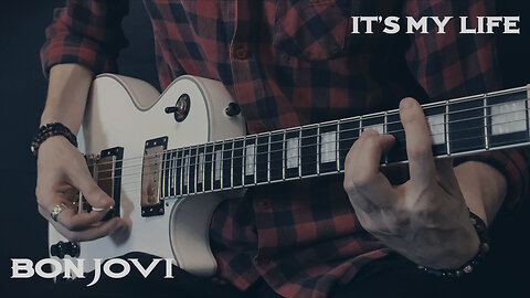 Bon Jovi - It's My Life - Guitar cover by Eduard Plezer
