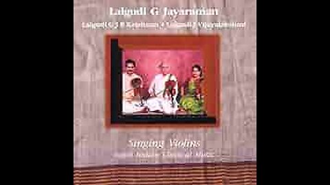 LALGUDI G.JAYARAMAN---SINGING VIOLINS