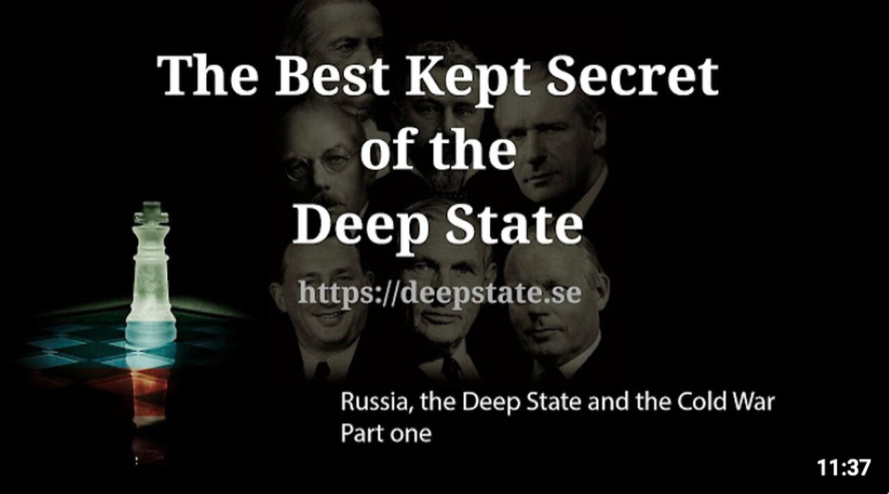 The Best Kept Secret Of The Deep State - Episode 6: Russia, the Deep State & the Cold War - Part one