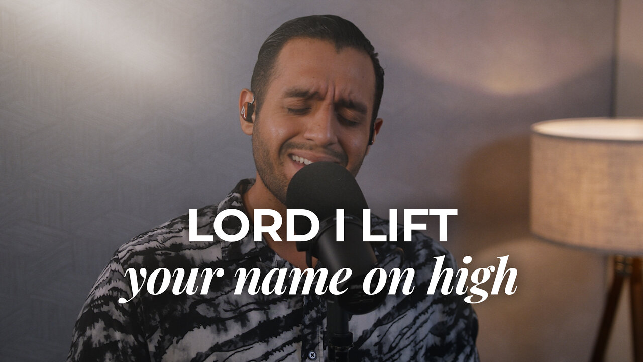 Lord, I Lift Your Name on High - Heavenly Worship Cover | Steven Moctezuma